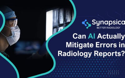 Role of AI in Radiology Reports | Synapsica