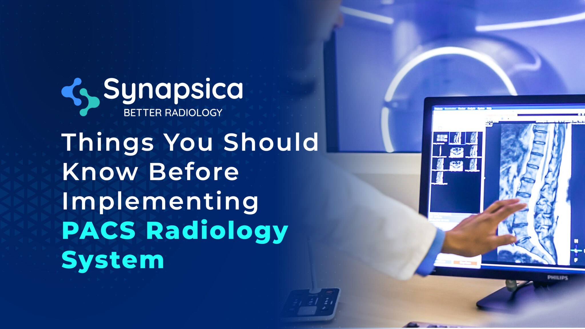 Radiology PACS Implementation Synapsica