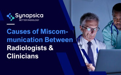 Miscommunication in Medical Imaging | Causes and Solutions | Synapsica