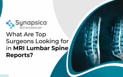 What do surgeons look for in MRI Lumbar Spine Reports | Synapsica