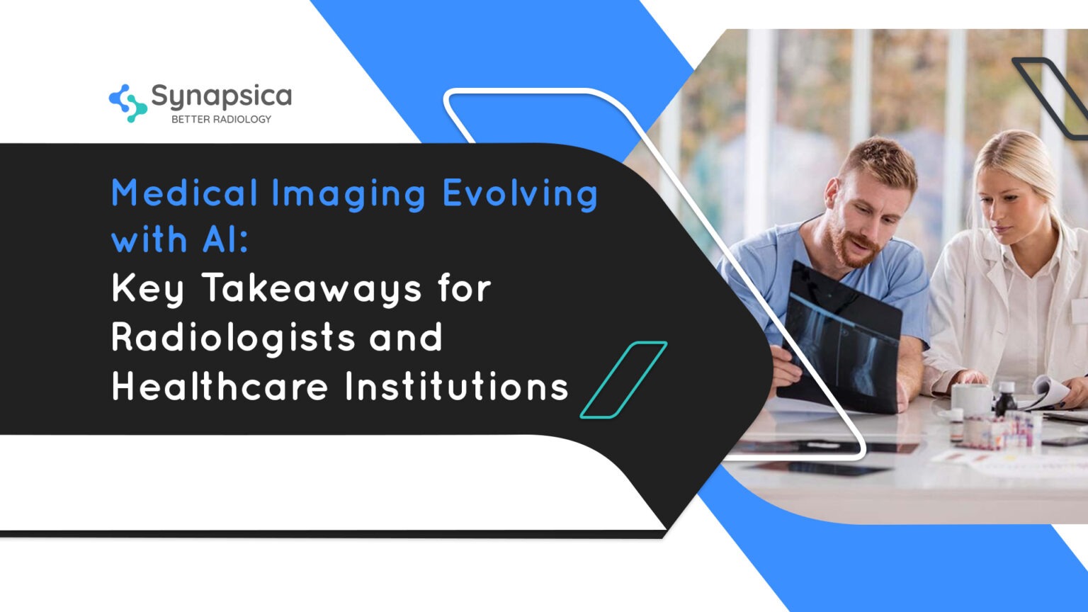 Evolution of AI in Medical Imaging Radiologists' Guide Synapsica