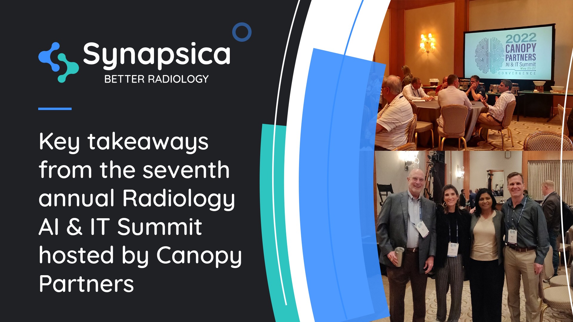 Canopy Partners' Radiology AI&IT Summit '22 An Experience